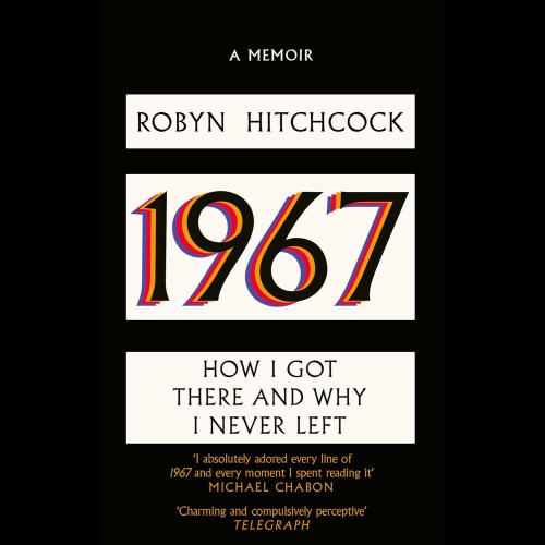 1967 : How I Got There and Why I Never Left