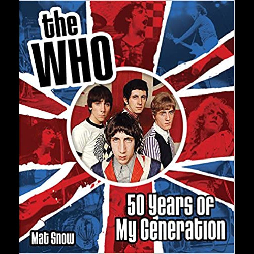 The Who : Fifty Years of My Generation