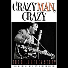 Crazy Man, Crazy : The Bill Haley Story