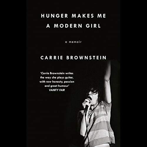 Hunger Makes Me a Modern Girl : A Memoir