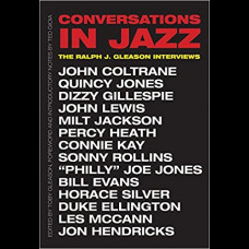 Conversations in Jazz : The Ralph J. Gleason Interviews