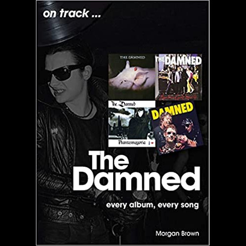 The Damned On Track : Every Album, Every Song