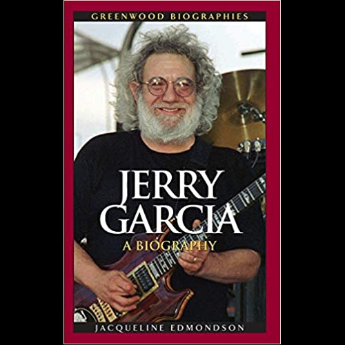 Jerry Garcia : A Biography