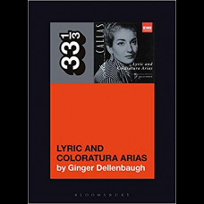 Maria Callas's Lyric and Coloratura Arias