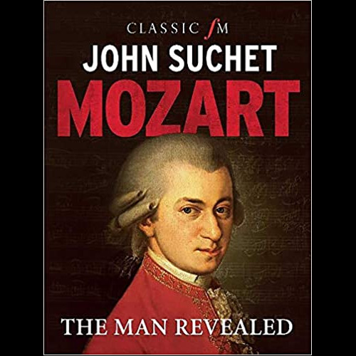 Mozart : The Man Revealed