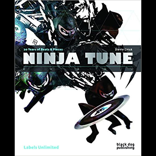 Ninja Tune: 20 Years of Beats & Pieces Labels Unlimited