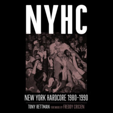 NYHC : New York Hardcore 1980-1990