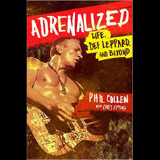 Adrenalized : Life, Def Leppard and Beyond