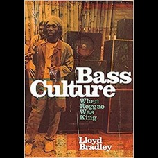 Bass Culture : When Reggae Was King