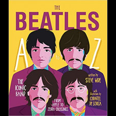 The Beatles A to Z : The iconic band - from Apple Corp to Zebra Crossings