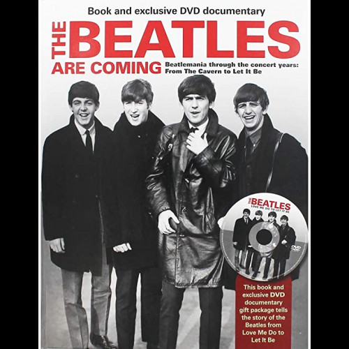 The Beatles are Coming (Book and exclusive DVD documentary) 
