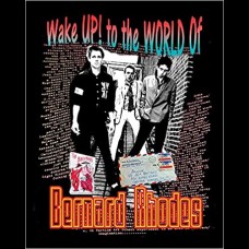 Wake Up! to the World of Bernard Rhodes