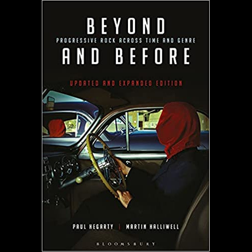 Beyond and Before, Updated and Expanded Edition : Progressive Rock Across Time and Genre