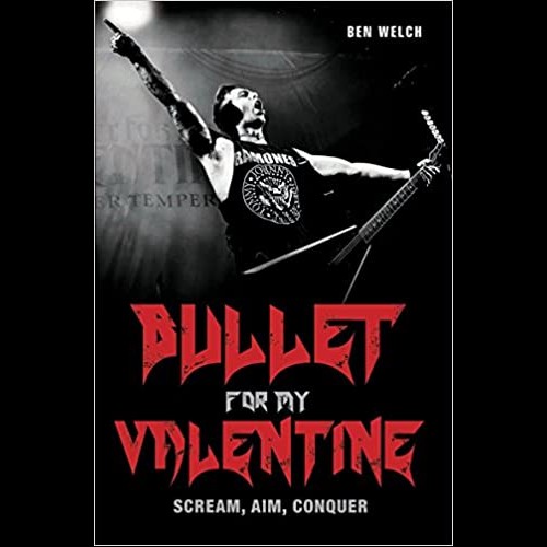 Bullet for My Valentine : Scream, Aim, Conquer