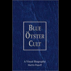 Blue Oyster Cult - A Visual Biography