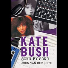 Kate Bush : Song by Song