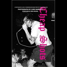 Cheap Shots : A Photographic Look at Underground Bands Through the 80s and Beyond