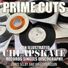 Prime Cuts - An Illustrated Cheapskate Records Singles Discography
