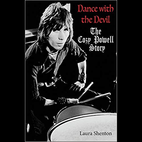 Dance With The Devil : The Cozy Powell Story