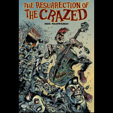 The Resurrection of The Crazed 