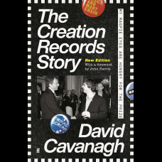 The Creation Records Story : My Magpie Eyes are Hungry for the Prize