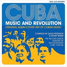 Cuba: Music and Revolution : The Record Sleeve Designs of Revolutionary Cuba 1960-85