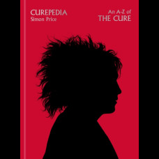 Curepedia : An A-Z of The Cure