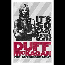 It's So Easy (and other lies) : The Autobiography