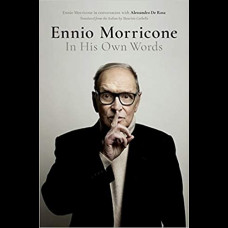 Ennio Morricone : In His Own Words