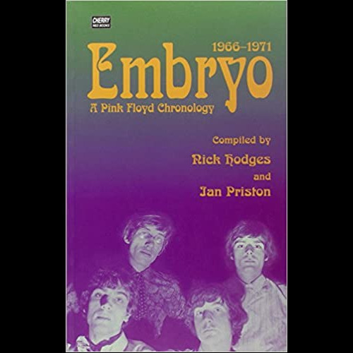 Embryo : A Pink Floyd Chronology 1966-1971