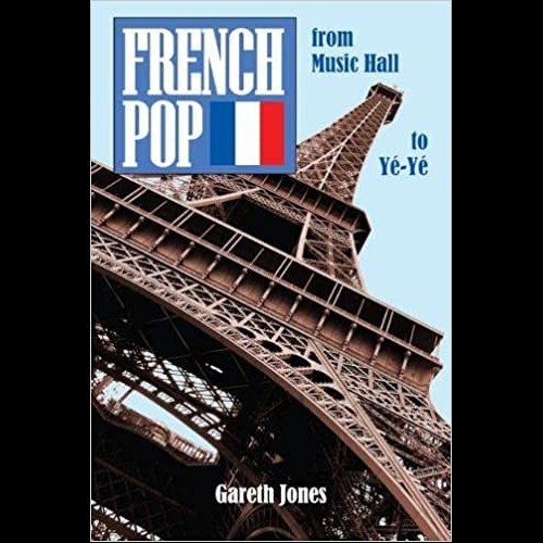 French Pop : from Music Hall to Ye-Ye
