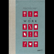 The Work (Limited Cased Edition) : The lyrics of Scott Hutchison