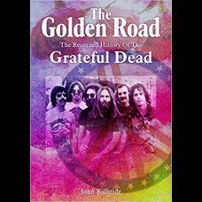The Golden Road : The Recorded History of Grateful Dead