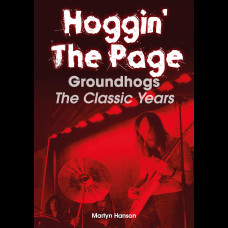 Hoggin' The Page : Groundhogs - The Classic Years