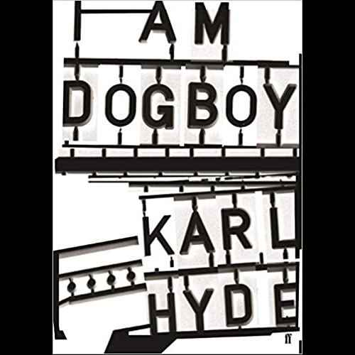 I Am Dogboy : The Underworld Diaries