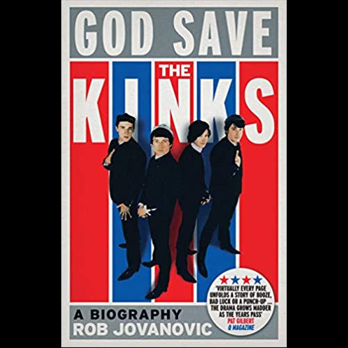 God Save the Kinks a Biography