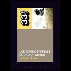 LCD Soundsystem's Sound Of Silver