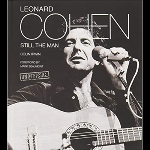 Leonard Cohen : Still the Man