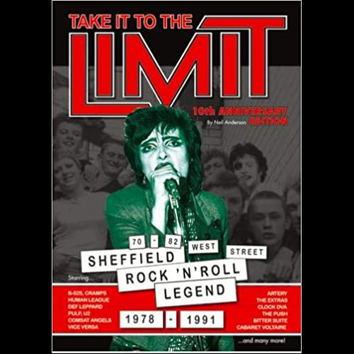 Take It To The Limit : The Story of a Sheffield Rock'n'Roll Legend
