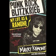 Punk Rock Blitzkrieg : My Life as A Ramone