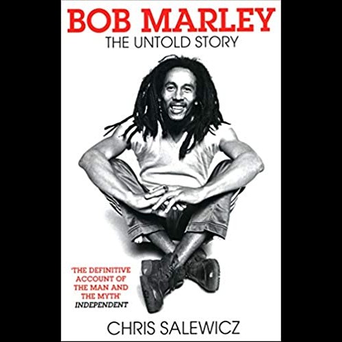 Bob Marley : The Untold Story