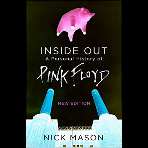 Inside Out : A Personal History of Pink Floyd - New Edition