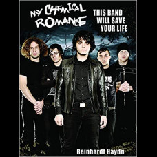 My Chemical Romance : This Band Will Save Your Life