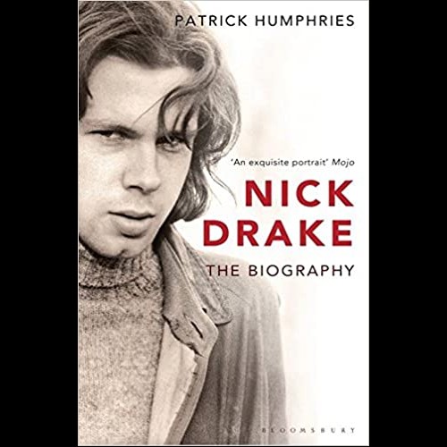 Nick Drake : The Biography