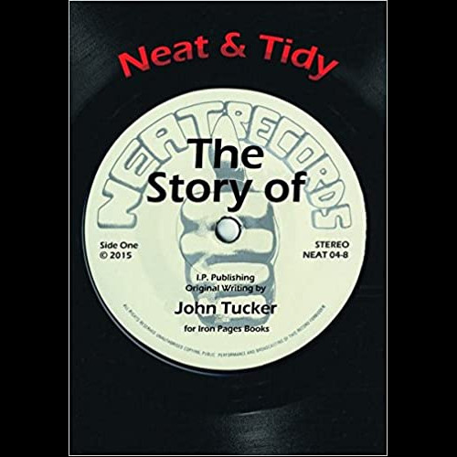 Neat & Tidy : The Story of Neat Records