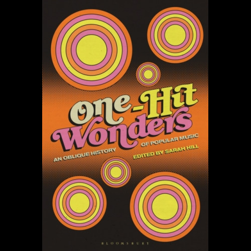 One-Hit Wonders : An Oblique History of Popular Music