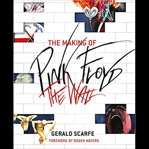 The Making of Pink Floyd The Wall