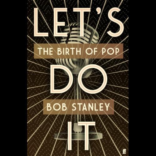 Let's Do It : The Birth of Pop