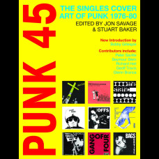 Punk 45 : The Singles Cover Art of Punk 1976-80
