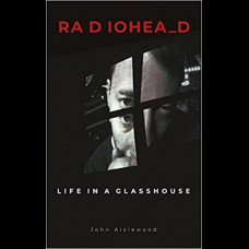 Radiohead : Life in a Glasshouse